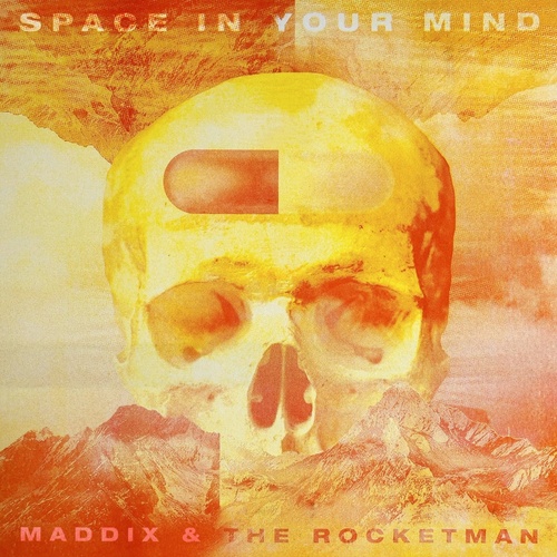 Maddix, The Rocketman - Space in Your Mind [729738]